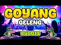 Download Lagu GOYANG GELENG (BUDOTS) DJ GENTRAX REMIX