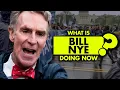 What is Bill Nye doing now What happened to him