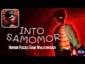 Into Samomor Full Game Walkthrough