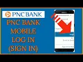 Login PNC Bank Mobile Banking Account Sign In PNC Mobile Banking App