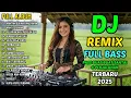 Download Lagu 🎶DJ FULL BASS TIKTOK VIRAL 2025💥REMIX NONSTOP TERBARU ENAK DIDENGAR