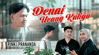 pinki prananda denai urang katigo official music video 