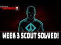 All Week 3 Scout Solutions - Crossroads Manhunt Guide The Division 2