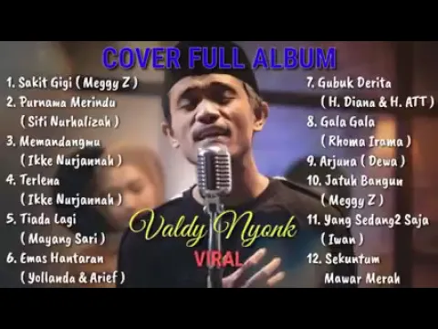 Download MP3 Cover Full Album Valdy Nyonk yang lagi Viral 2021