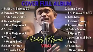 Cover Full Album Valdy Nyonk yang lagi Viral 2021