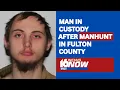 Man in custody after shots fired altercation prompts manhunt shelter-in-place in Fulton County