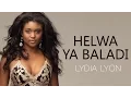 Download Lagu Lydia Lyon - Helwa Ya Baladi ( Cover ) | ليديا ليون - حلوة يا بلدي