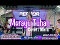 Download Lagu MIRRA - MERAYU TUHAN VOCER TRI SUAKA || REFF PARTY