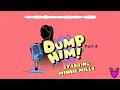 Dump Him Starring Minnie Mills - Part 3