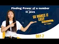 Java program to calculate power of a number Finding Power of a number