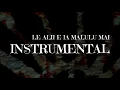 Download Lagu Le Alii e ia malulu mai INSTRUMENTAL (As performed by EFKS Tulaele: 2015 Album)