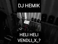 Download Lagu 💫💝heli heli vendliy_X_? #shorts #dj @dj_hemik_08