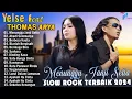 Download Lagu THOMAS ARYA FEAT YELSE FULL ALBUM TERBAIK 2024 ~ SLOW ROCK TERPOPULER 2024 - ENAK DIDENGAR