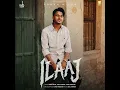 Ilaaj - Harsh Bilga, Deol Harman & Aman Madahar