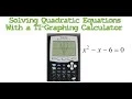 Solving Quadratic Equations with a TI-Graphing Calculator