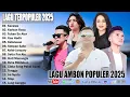 POP AMBON POPULER TERBARU 2025 - KOMPILASI LAGU AMBON ENAK DIDENGAR SAAT SANTAI \u0026 KERJA