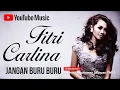 Download Lagu Fitri Carllina - Jangan Buru Buru (Audio)