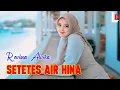 Download Lagu SETETES AIR HINA | LIRIK LAGU DANGDUT | REVINA ALVIRA TERBARU 2025