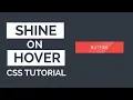 Shine on Hover Buttons CSS Button Effects CSS Tutorial 2019