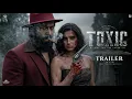 Lagu TOXIC (2026) - Trailer | Rocking Star Yash | Tara Sutaria | Geetu Mohandas | Fan Made AI