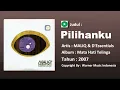 MALIQ & D'Essentials - Pilihanku