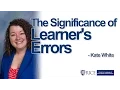The Significance of Learner s Errors