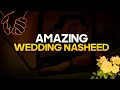 Download Lagu Wedding Nasheed Tiktok Version (EXTENDED)