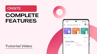 Onsite Mobile App - Complete Feature Overview Construction Management Made Easy