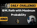 1514 Path with Maximum Probability graphs Bellmanford Leetcode Daily Challenge DSA Hindi