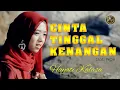 Download Lagu Hayati Kalasa - Cinta Tinggal Kenangan ( Official Music Video)