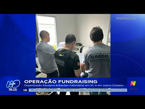 Operação Fundraising: organização fraudava licitações milionárias em SC e em outros Estados