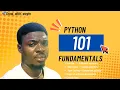 Python Fundamentals 101