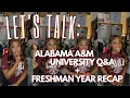 Let s Talk All Things Alabama A M University Freshman Year Recap
