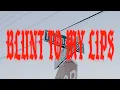 NLMB NUKK - Blunt To My Lips