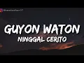 Download Lagu Lagu terbaru Guyon waton ninggal cerito (Lirik)
