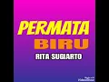 Download Lagu Permata Biru - RITA SUGIARTO ( lagu dangdut jadul )