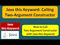 Java this Keyword Calling Two-Argument Constructor Java Tutorial
