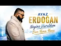 Ayaz Erdoğan - Neyine Vuruldum / Ben Yana Yana