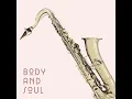 Body and Soul
