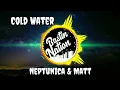 Lagu Intro frontal gaming Cold Water-Lajor Mazer(Neptunica \u0026 Matt Defreitas Remix)