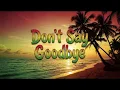 Lagu Don't Say Goodbye - Kapena (Reggae Cover)
