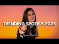 Download Lagu Trending Songs on Spotify 2025 🎵 Best Pop 2025 Hits Mix ~ Viral Hits Music 2025