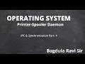 L04 Printer - Spooler Daemon IPC Synchronization OS GATE NTA-NET Bogdula Ravi