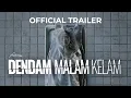 Download Lagu Dendam Malam Kelam - Official Trailer