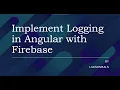 Implement Logging in Angular with Firebase