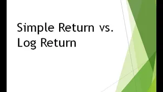 Simple Return vs Log Return in Stock Price Analysis