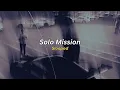 Solo Mission (slowed) - The Chainsmokers