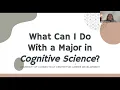 What Can I Do With My Cognitive Science Major