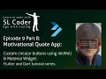 Motiv Quote App Custom circular button using InkWell in Flutter Ep 9 Pt 8