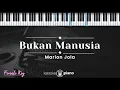 Download Lagu Bukan Manusia - Marion Jola (KARAOKE PIANO - FEMALE KEY)